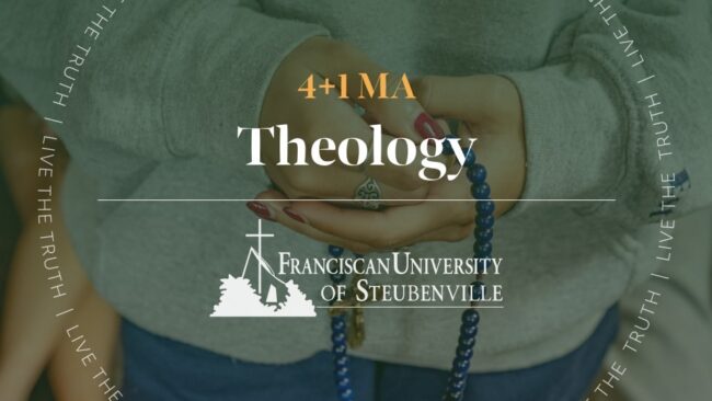 Hands holding a rosary with text “4+1 MA Theology” and “Franciscan University of Steubenville,” promoting a theology program, with “Live the Truth” around the border.